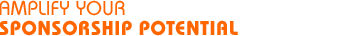 Amplify Your Sponsorship Potential